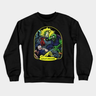 Satan's prisoner Crewneck Sweatshirt